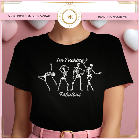 Fkin Fabulous Skeleton DTF print